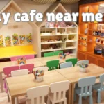 Play Cafe Near Me: A Complete Guide to Finding the Best Family-Friendly Cafe