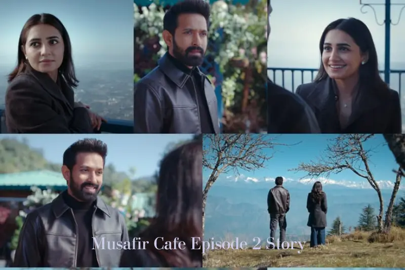 musafir cafe episode 2 story