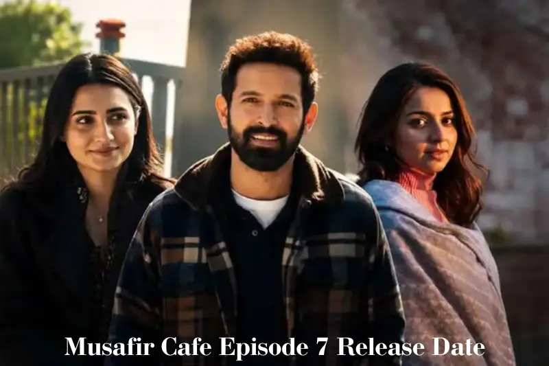musafir cafe episode 7 release date