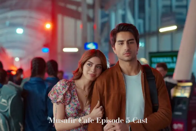 musafir cafe episode 5 cast
