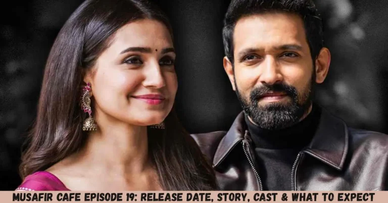 musafir cafe episode 19 release date, story, cast & what to expect